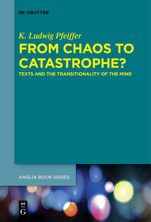 From Chaos to Catastrophe? - K. Ludwig Pfeiffer