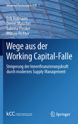 Wege aus der Working Capital-Falle - Erik Hofmann, Daniel Maucher, Sabrina Piesker, Philipp Richter