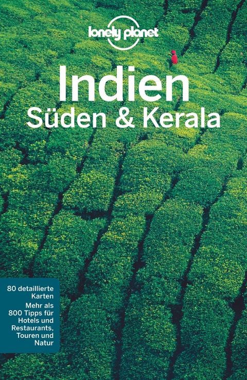 LONELY PLANET Reisef&uuml;hrer Indien S&uuml;den & Kerala - Sarina Singh