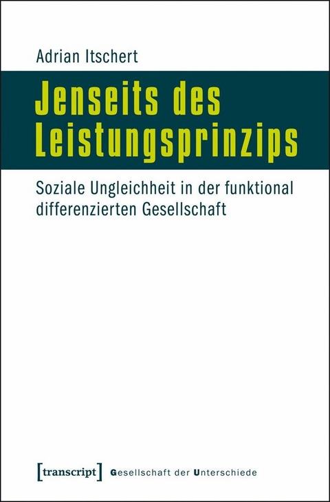 Jenseits des Leistungsprinzips - Adrian Itschert