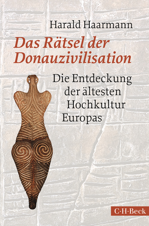 Das R&auml;tsel der Donauzivilisation - Harald Haarmann
