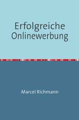 Taschenb&uuml;cher f&uuml;r Wissen und Praxis / Erfolgreiche Onlinewerbung - Marcel Richmann