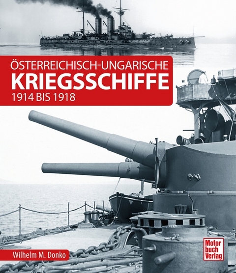 &Ouml;sterreichisch-ungarische Kriegsschiffe - Wilhelm Maximilian Donko