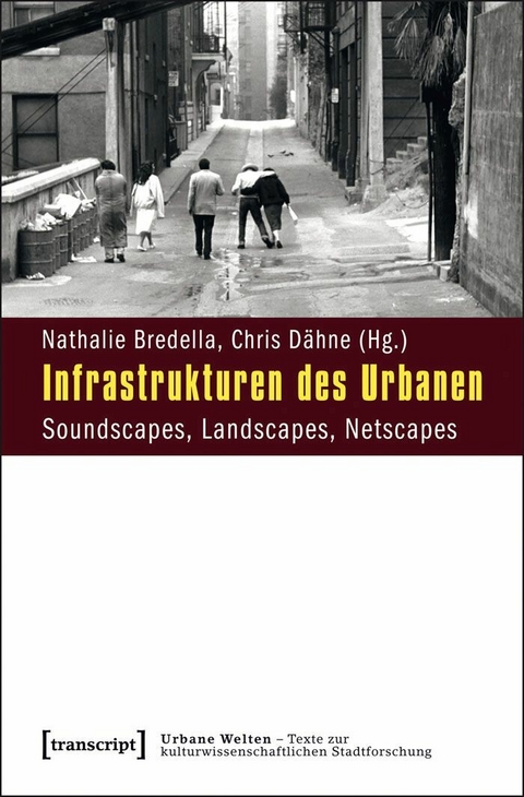 Infrastrukturen des Urbanen - 