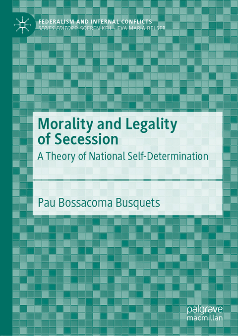 Morality and Legality of Secession - Pau Bossacoma Busquets