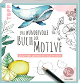 Das wundervolle Buch der Motive - Tanja Geier