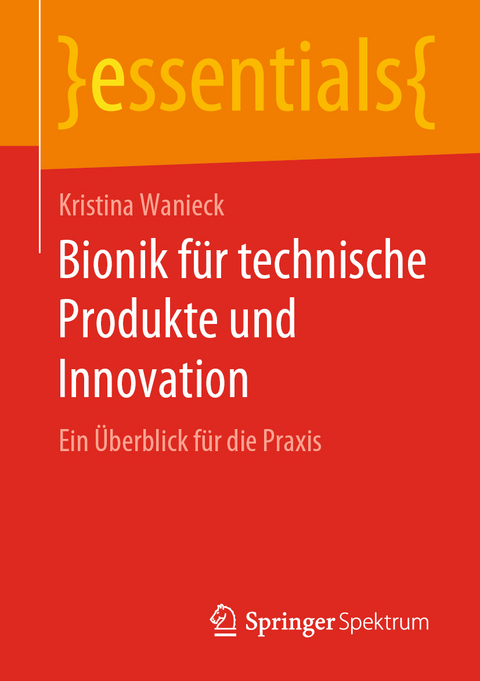 Bionik f&uuml;r technische Produkte und Innovation - Kristina Wanieck