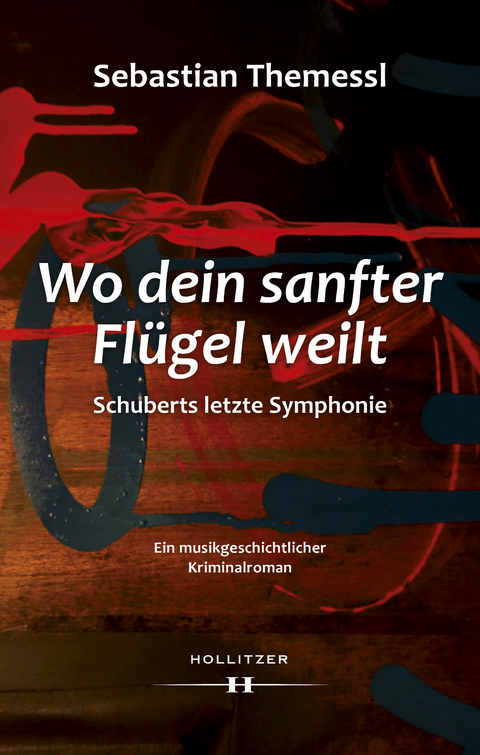 Wo dein sanfter Fl&uuml;gel weilt - Schuberts letzte Symphonie - Sebastian Themessl