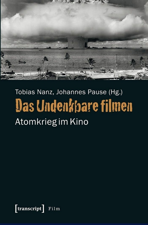 Das Undenkbare filmen - 