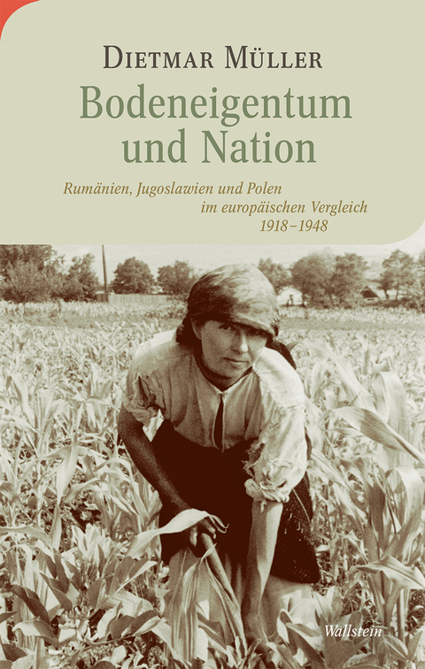 Bodeneigentum und Nation - Dietmar M&uuml;ller