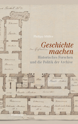 Geschichte machen - Philipp M&uuml;ller
