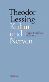 Kultur und Nerven - Theodor Lessing