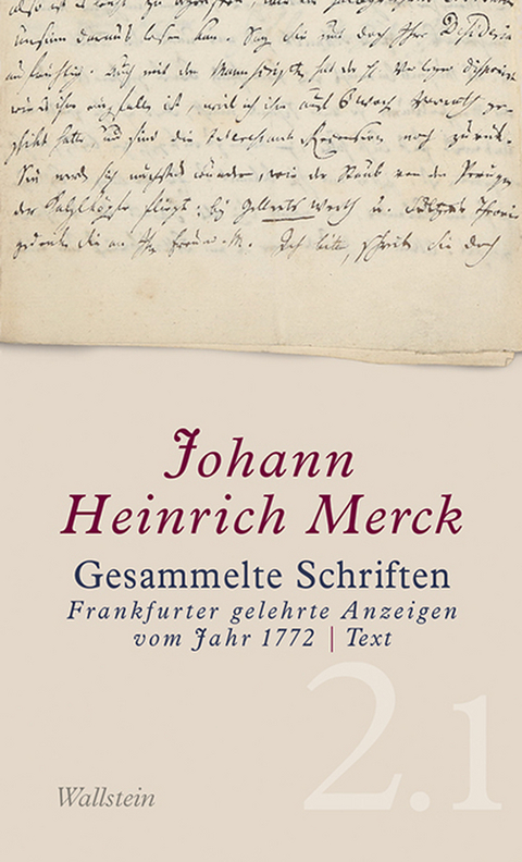 Gesammelte Schriften - Johann Heinrich Merck, Eckhard Faul, Am&eacute;lie Krebs