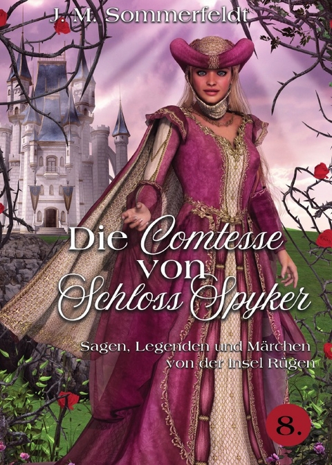 Die Comtesse von Schloss Spyker - Jaroslawa Sommerfeldt
