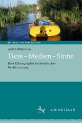 Tiere &ndash; Medien &ndash; Sinne - Judith Willkomm