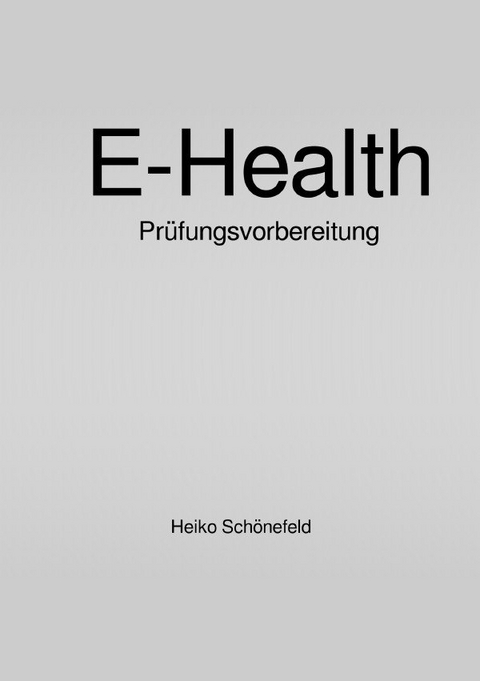 E-Health - Heiko Sch&ouml;nefeld