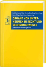 Organe von Unternehmen in Recht und Rechnungswesen - Ewald Aschauer, Franz Althuber, Anna Binder, Kasper Dziurdz, Markus Isack, Susanne Kalss, St&eacute;phanie Mittelbach-H&ouml;rmanseder, Sebastian Mock, Julia Nicolussi, Mariana Sailer, Teresa Wagner, Katrin Weiskirchner-Merten