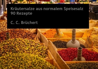Kräutersalze / Kräutersalze aus normalem Speisesalz
