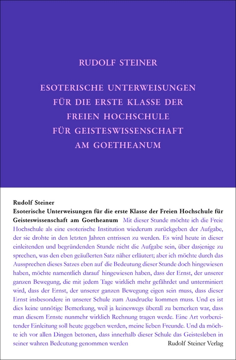Esoterische Unterweisungen f&uuml;r die erste Klasse der Freien Hochschule f&uuml;r Geisteswissenschaft am Goetheanum 1924 - Rudolf Steiner
