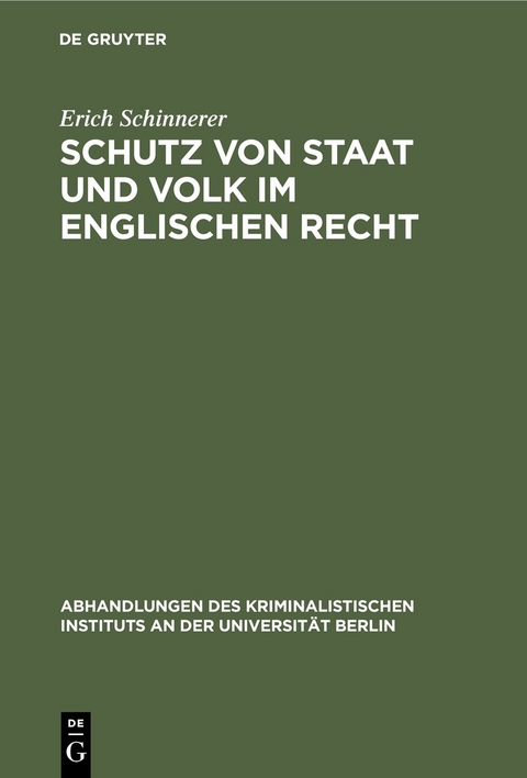 Schutz von Staat und Volk im englischen Recht - Erich Schinnerer