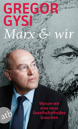 Marx und wir - Gregor Gysi