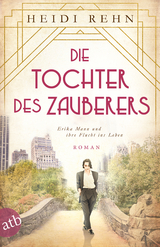 Die Tochter des Zauberers - Heidi Rehn