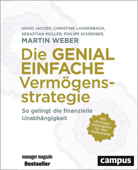 Die genial einfache Verm&ouml;gensstrategie - Martin Weber, Heiko Jacobs, Christine Laudenbach, Sebastian M&uuml;ller, Philipp Schreiber