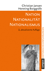 Nation &ndash; Nationalit&auml;t &ndash; Nationalismus - Christian Jansen, Henning Borggr&auml;fe