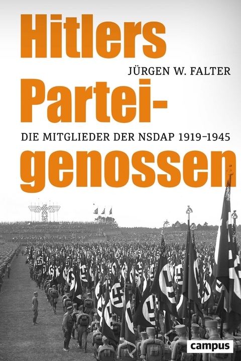 Hitlers Parteigenossen - J&uuml;rgen W. Falter