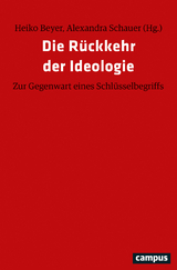 Die R&uuml;ckkehr der Ideologie - 