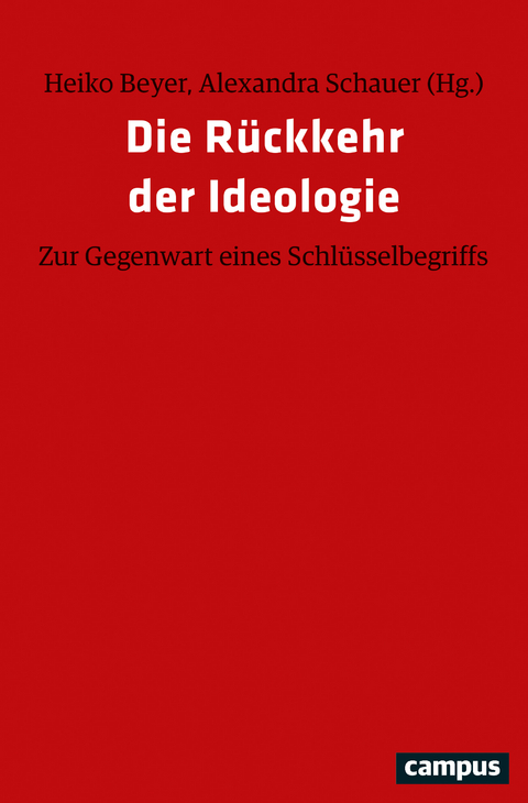 Die R&uuml;ckkehr der Ideologie - 