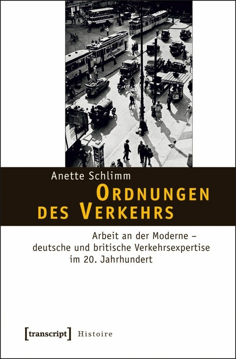 Ordnungen des Verkehrs -  Anette Schlimm