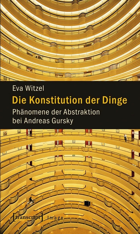 Die Konstitution der Dinge -  Eva Witzel