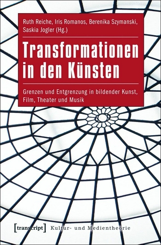 Transformationen in den Künsten