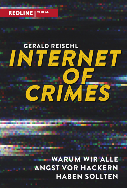 Internet of Crimes - Gerald Reischl