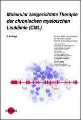 Molekular zielgerichtete Therapie der chronischen myeloischen Leuk&auml;mie (CML) - Tim H. Br&uuml;mmendorf, Martina Crysandt, Steffen Koschmieder