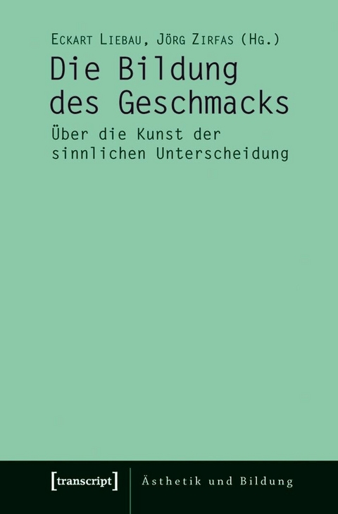 Die Bildung des Geschmacks - 