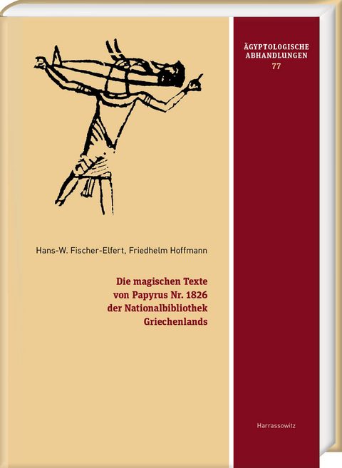 Die magischen Texte von Papyrus Nr. 1826 der Nationalbibliothek Griechenlands - 