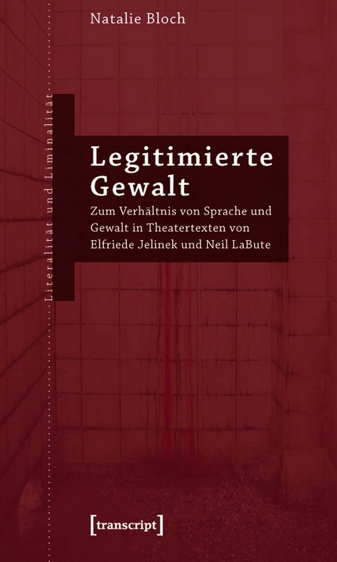 Legitimierte Gewalt -  Natalie Bloch