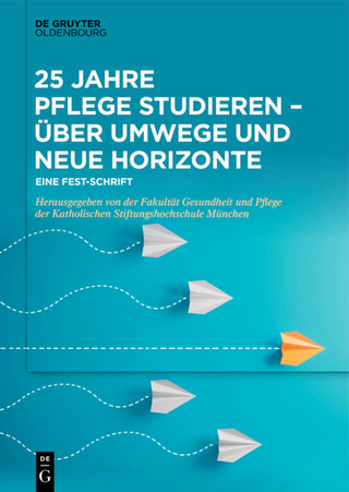 25 Jahre Pflege studieren – Über Umwege und neue Horizonte