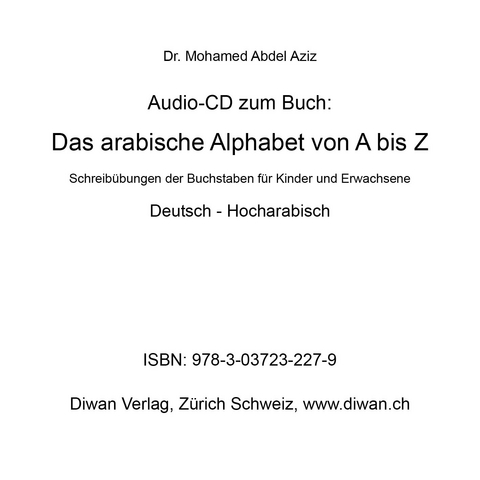 Audio CD zum Titel: Das arabische Alphabet von A bis Z L&ouml;se 28 A5-Karten, (210 x 148 mm) - Mohamed Abdel Aziz