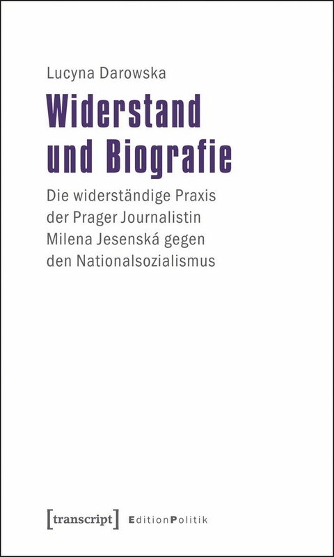 Widerstand und Biografie - Lucyna Darowska
