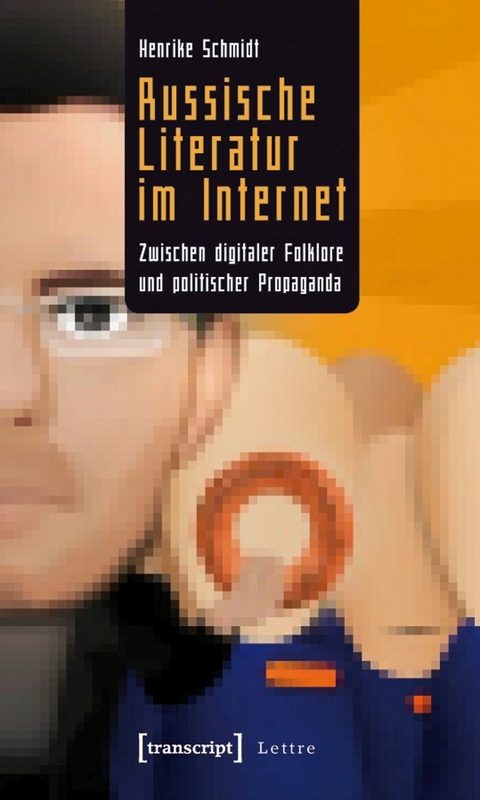 Russische Literatur im Internet -  Henrike Schmidt