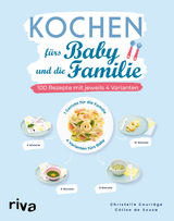 Kochen f&uuml;rs Baby und die Familie - Christelle Courr&egrave;ge, C&eacute;line de Sousa