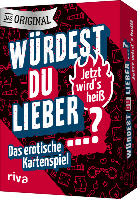 Würdest du lieber ...? – Jetzt wird's heiß -  riva Verlag