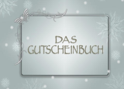 Das Gutscheinbuch - Einfach Freude schenken