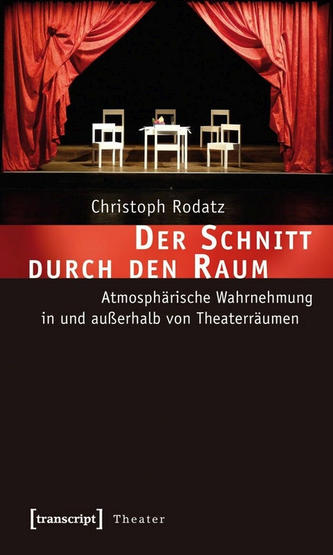 Der Schnitt durch den Raum -  Christoph Rodatz