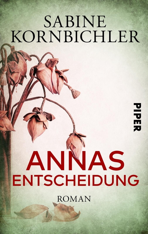 Annas Entscheidung - Sabine Kornbichler