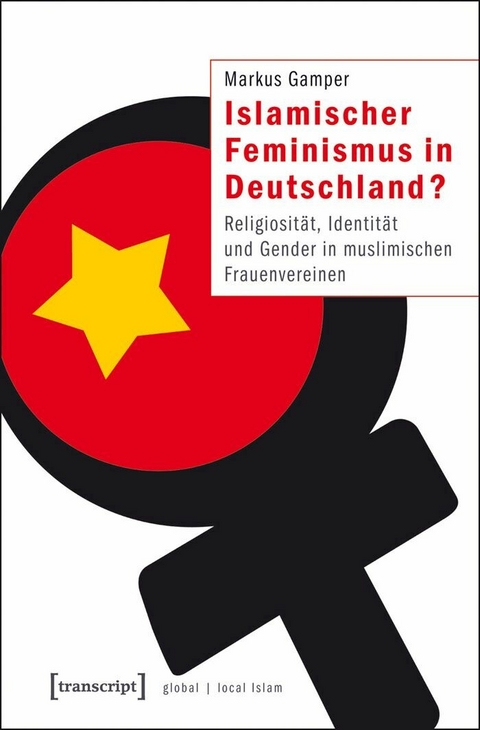 Islamischer Feminismus in Deutschland? - Markus Gamper