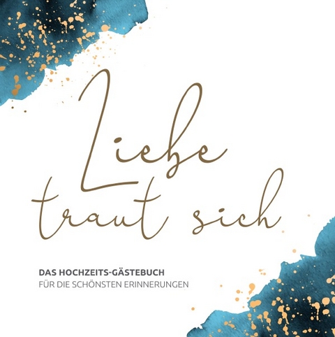 Liebe traut sich - Anika Steidel